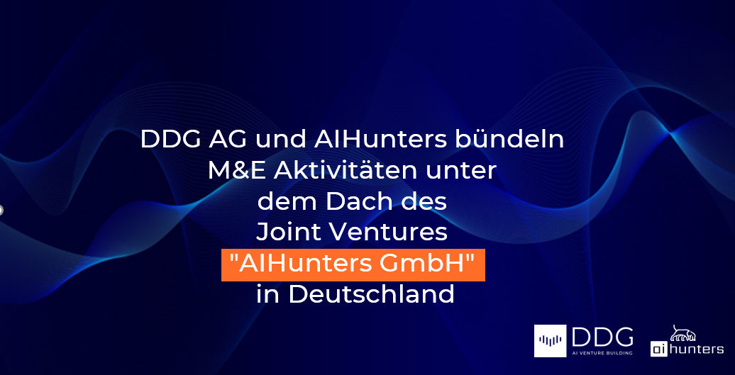 DDG AG und AIHunters bündeln M&E Aktivitäten unter dem Dach des Joint Ventures „AIHunters GmbH“ in Deutschland
