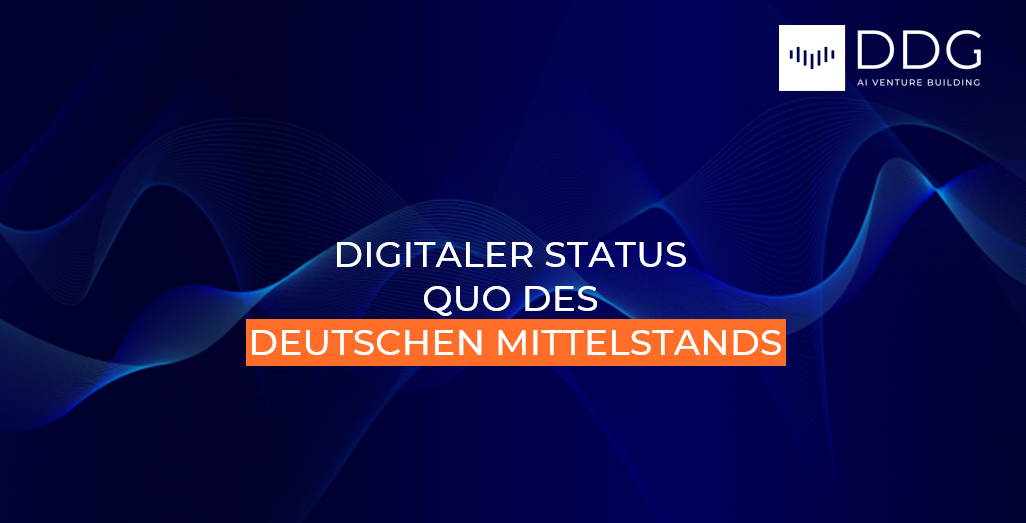 Digitaler Status Quo des Deutschen Mittelstands