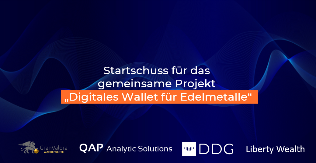 Startschuss für das Projekt „Digitales Wallet für Edelmetalle“